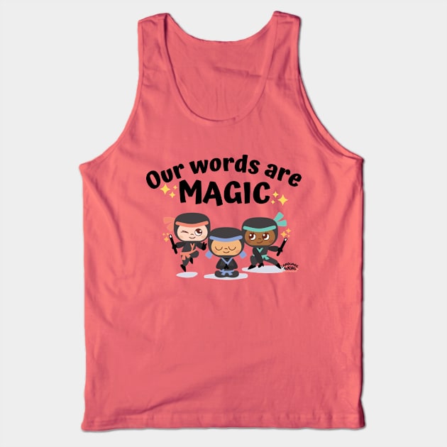 Our Words Are Magic Tank Top by Language Ninjas